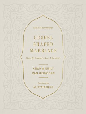 cover image of Gospel-Shaped Marriage